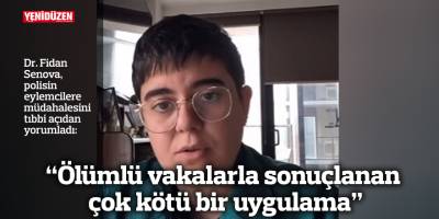 “Ölümlü vakalarla sonuçlanan çok kötü bir uygulama”