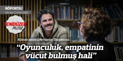 “Oyunculuk, empatinin vücut bulmuş hali”