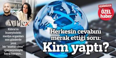 Herkesin cevabını merak ettiği soru: Kim yaptı?