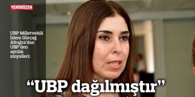 "UBP dağılmıştır"