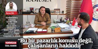 “Bu bir pazarlık konusu değil, çalışanların hakkıdır”