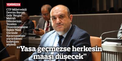 “Yasa geçmezse herkesin maaşı düşecek”