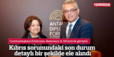 Erhürman, Rosemary A. DiCarlo ile görüştü 