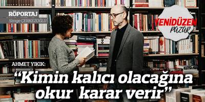 “Kimin kalıcı olacağına okur  karar verir”