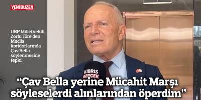 "Çav Bella yerine Mücahit Marşı söyleselerdi alınlarından öperdim"