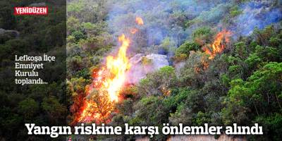 Yangın riskine karşı önemler alındı