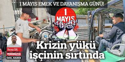 Krizin yükü işçinin sırtında