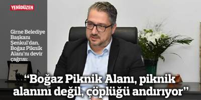 "Boğaz Piknik Alanı, piknik alanını değil, çöplüğü andırıyor"