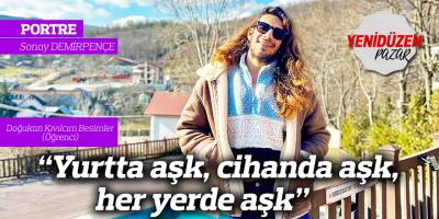 “Yurtta aşk, cihanda aşk, her yerde aşk”