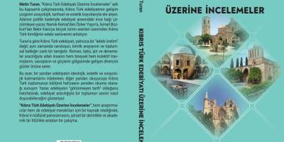 “Kıbrıs Türk Edebiyatı Üzerine İncelemeler” kitabı yayımlandı