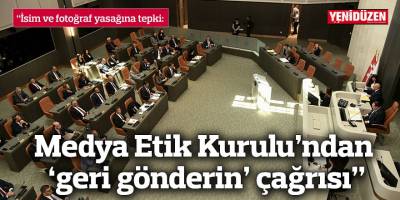 Medya Etik Kurulu’ndan ‘geri gönderin’ çağrısı”