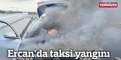 Ercan'da taksi yangını