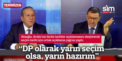 “DP olarak yarın seçim olsa, yarın hazırım”