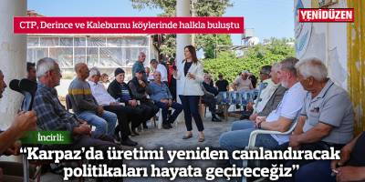 İncirli: Karpaz’da üretimi yeniden canlandıracak politikaları hayata geçireceğiz