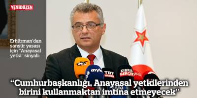 “Cumhurbaşkanlığı, Anayasal yetkilerinden birini kullanmaktan imtina etmeyecek”