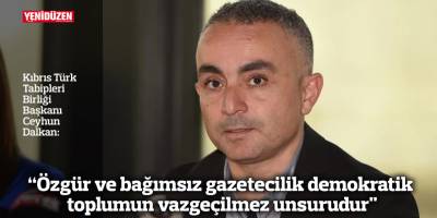 Dalkan: “Özgür ve bağımsız gazetecilik demokratik toplumun vazgeçilmez unsurudur"