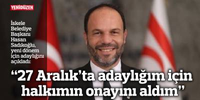 “27 Aralık’ta adaylığım için halkımın onayını aldım”