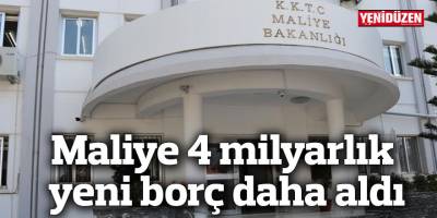 Maliye 4 milyarlık yeni borç daha aldı