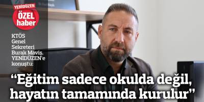 “Eğitim sadece okulda değil, hayatın tamamında kurulur”