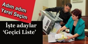 YSK ADAYLARI İLAN ETTİ