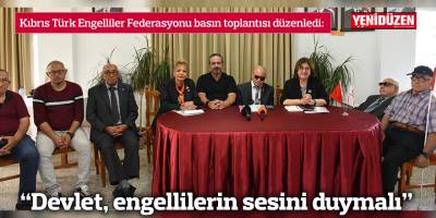 “Devlet, engellilerin sesini duymalı”