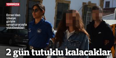 Ercan’dan ülkeye girişte uyuşturucuyla yakalandılar