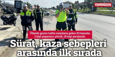 Sürat, kaza sebepleri arasında ilk sırada