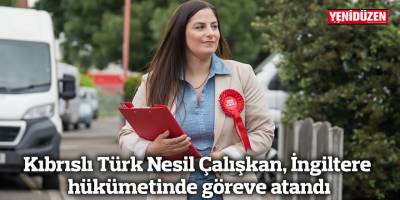 Kıbrıslı Türk Nesil Çalışkan, İngiltere hükümetinde göreve atandı