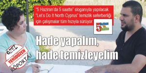 Hade yapalım, hade temizleyelim