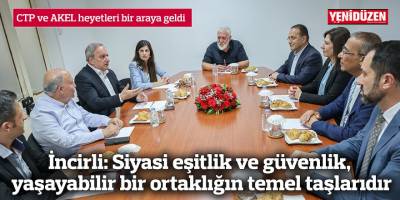 İncirli: Siyasi eşitlik ve güvenlik, yaşayabilir bir ortaklığın temel taşlarıdır