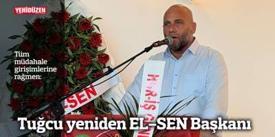 Tuğcu yeniden EL-SEN Başkanı