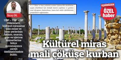 Kültürel miras mali çöküşe kurban