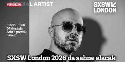 Kıbrıslı Türk DJ Mustafa Atik, SXSW London 2026’da sahne alacak