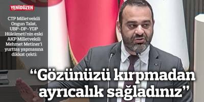 “Gözünüzü kırpmadan ayrıcalık sağladınız”