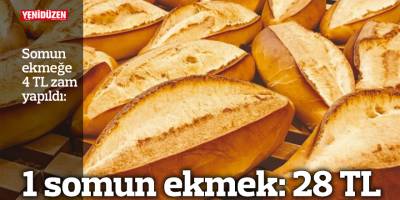 1 somun ekmek: 28 TL