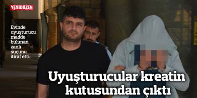 Uyuşturucular kreatin kutusundan çıktı