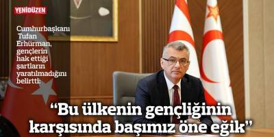 “Bu ülkenin gençliğinin karşısında başımız öne eğik”