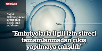 “İzin süreci tamamlanmadan çıkış yapılmaya çalışıldı”