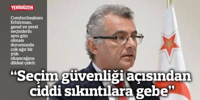 “Seçim güvenliği açısından ciddi sıkıntılara gebe”