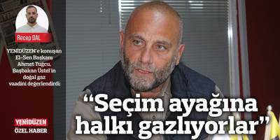 “Seçim ayağına halkı gazlıyorlar”