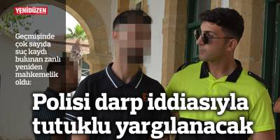 Polisi darp iddiasıyla tutuklu yargılanacak