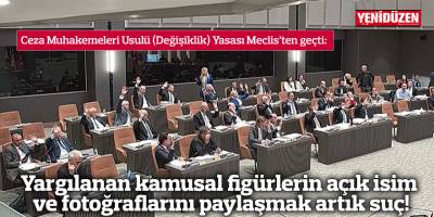 Yargılanan kamusal figürlerin açık isim ve fotoğraflarını paylaşmak artık suç!