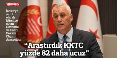 “Araştırdık KKTC yüzde 82 daha ucuz”