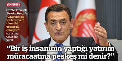 “Bir iş insanının yaptığı yatırım müracaatına peşkeş mi denir?”