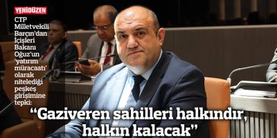 “Gaziveren sahilleri halkındır, halkın kalacak”