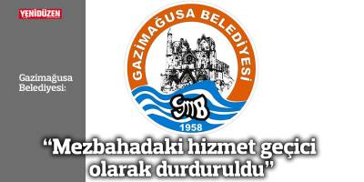 Gazimağusa Belediyesi: "Mezbahadaki hizmet geçici olarak durduruldu"