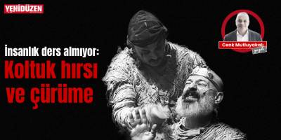 İnsanlık ders almıyor kolay kolay