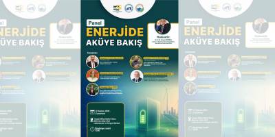 "Enerjide Aküye Bakış" başlıklı panel düzenlenecek