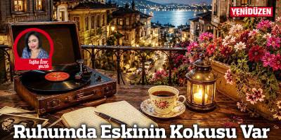 Ruhumda Eskinin Kokusu Var