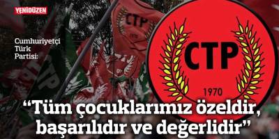 “Tüm çocuklarımız özeldir, başarılıdır ve değerlidir”